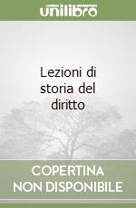 Lezioni di storia del diritto libro