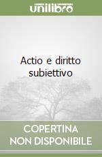 Actio e diritto subiettivo libro