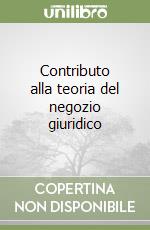 Contributo alla teoria del negozio giuridico libro