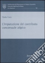 L'imputazione del contributo concorsuale atipico