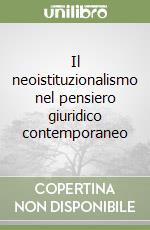 Il neoistituzionalismo nel pensiero giuridico contemporaneo