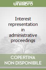 Interest representation in administrative proceedings libro