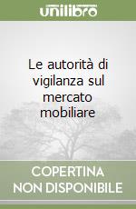 Le autorità di vigilanza sul mercato mobiliare