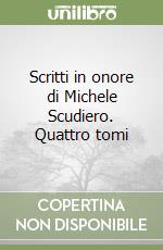 Scritti in onore di Michele Scudiero. Quattro tomi