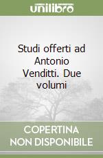 Studi offerti ad Antonio Venditti. Due volumi