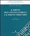 Il diritto della finanza pubblica e il diritto tributario libro