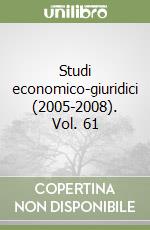 Studi economico-giuridici (2005-2008). Vol. 61