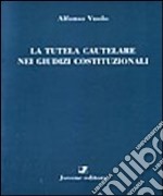 La tutela cautelare nei giudizi costituzionali