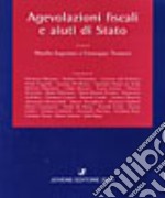 Agevolazioni fiscali e aiuti di Stato libro