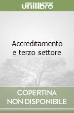 Accreditamento e terzo settore libro