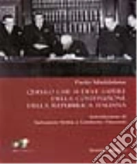 Quello che si deve sapere della Costituzione della Repubblica italiana libro