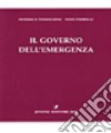 Il governo dell'emergenza libro