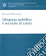 Dirigenza pubblica e tecniche di tutela