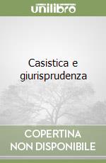 Casistica e giurisprudenza