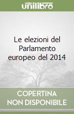 Le elezioni del Parlamento europeo del 2014 libro