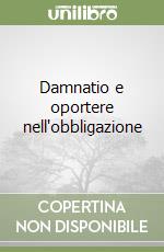 Damnatio e oportere nell'obbligazione libro