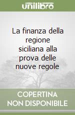 La finanza della regione siciliana alla prova delle nuove regole