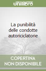 La punibilità delle condotte autoriciclatorie