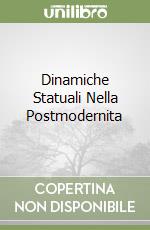 Dinamiche Statuali Nella Postmodernita libro