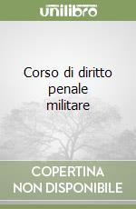 Corso di diritto penale militare