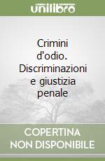 Crimini d'odio. Discriminazioni e giustizia penale