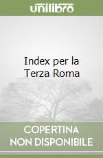 Index per la Terza Roma libro