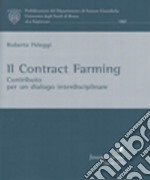 Il Contract Farming. Contributo per un dialogo interdisciplinare