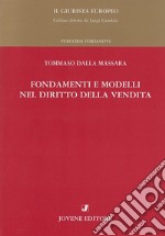 Fondamenti e modelli nel diritto della vendita libro