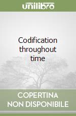 Codification throughout time libro