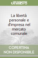 La libertà personale e d'impresa nel mercato comunale