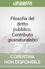 Filosofia del diritto pubblico. Contributo giusnaturalistici libro