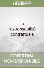 La responsabilità contrattuale libro