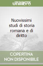 Nuovissimi studi di storia romana e di diritto libro