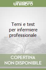 Temi e test per infermiere professionale
