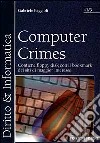 Computer Crimes. Contiene floppy disk con il bookmark dei siti di maggior interesse libro