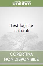 Test logici e culturali libro
