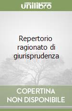 Repertorio ragionato di giurisprudenza libro