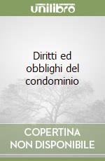 Diritti ed obblighi del condominio libro