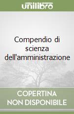 Compendio di scienza dell'amministrazione libro