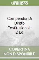 Compendio Di Diritto Costituzionale 2 Ed