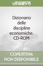 Dizionario delle discipline economiche. CD-ROM libro