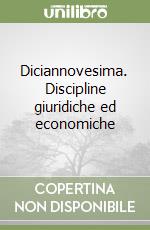 Diciannovesima. Discipline giuridiche ed economiche (2) (2) libro