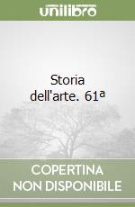 Storia dell'arte. 61ª libro