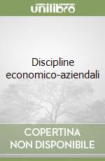 Discipline economico-aziendali libro