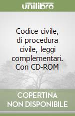 Codice civile, di procedura civile, leggi complementari. Con CD-ROM libro