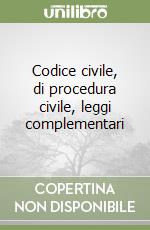 Codice civile, di procedura civile, leggi complementari libro