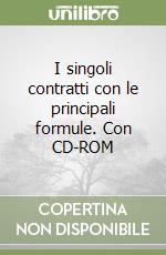 I singoli contratti con le principali formule. Con CD-ROM libro