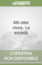 Atti inter vivos. Le società libro