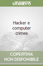 Hacker e computer crimes libro