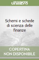 Schemi e schede di scienza delle finanze